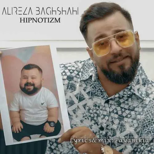 دانلود آهنگ هیپنوتیزم از علیرضا باغشاهی